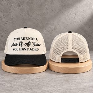 2026 You Are Not A Jack Of All Trades You Have ADHD Hat