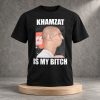 Dillon Danis Khamzat Is My Bitch Shirt