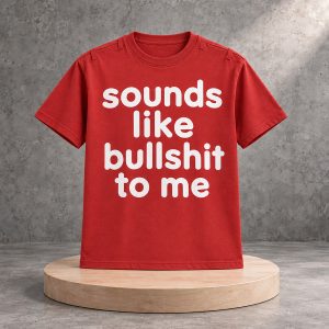 Vernon Seventeen Sounds Like Bullshit To Me Shirt