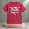 Will Compton Saturdays Are For Pain And Sadness Shirt
